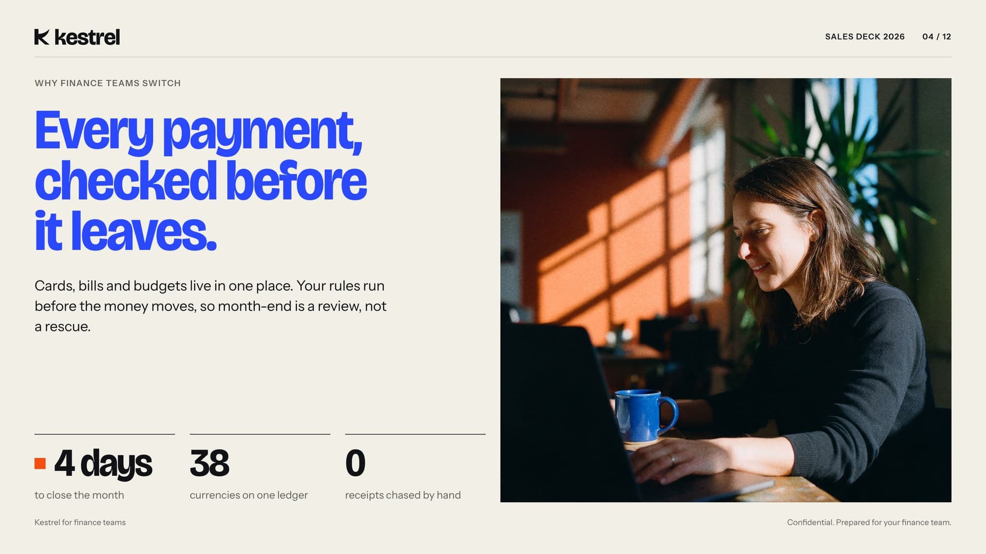 Kestrel's sales slide, on brand: Every payment, checked before it leaves